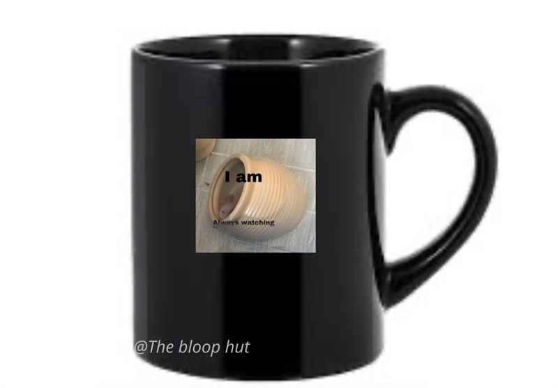Always Watching Mug - Bloop Hut merch placeholder
